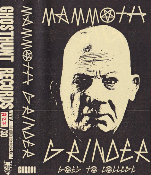 Mammoth Grinder : Mammoth Grinder Goes to College